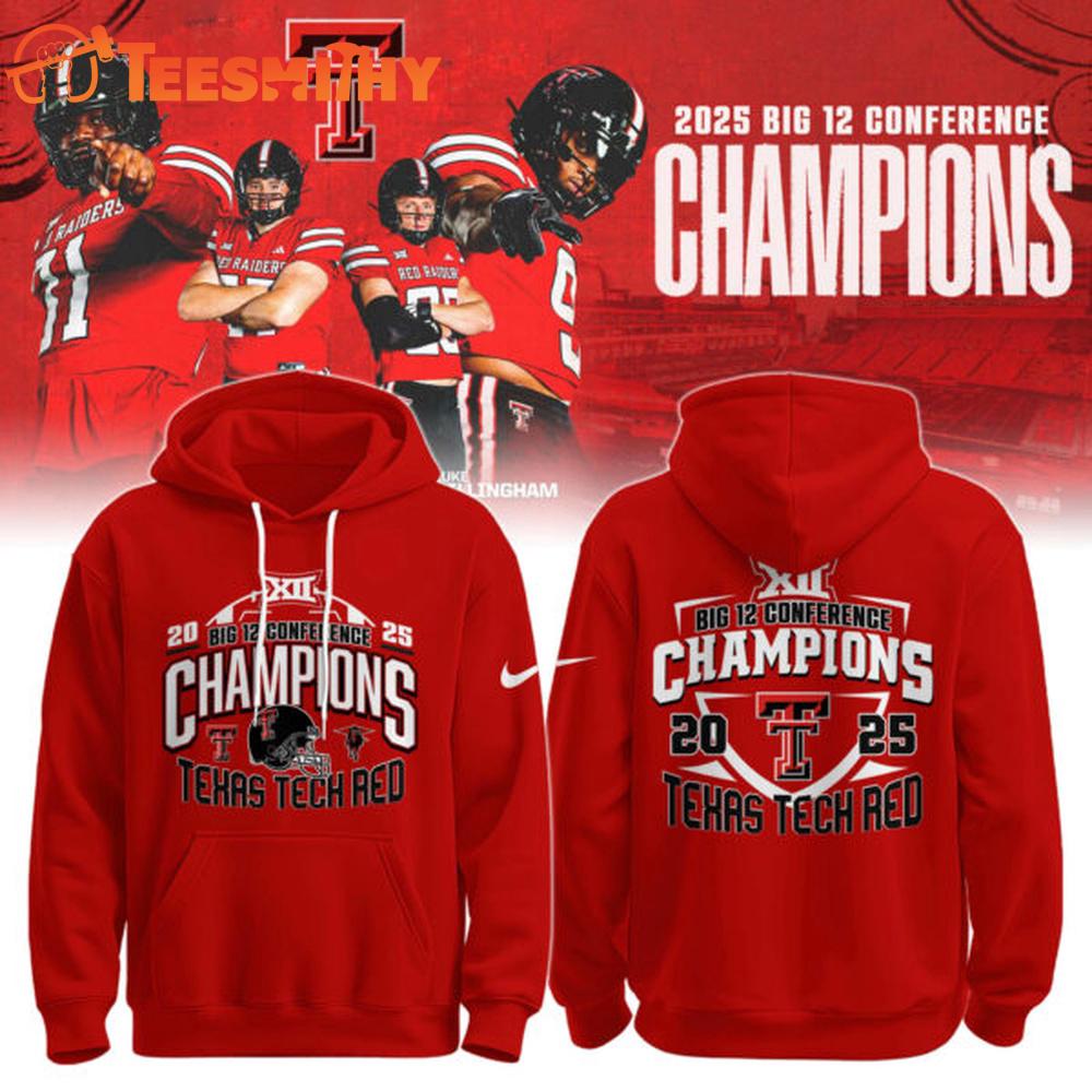 Texas Tech Red Raiders 2025 Big 12 Conference Football Champions Limited Edition Hoodie