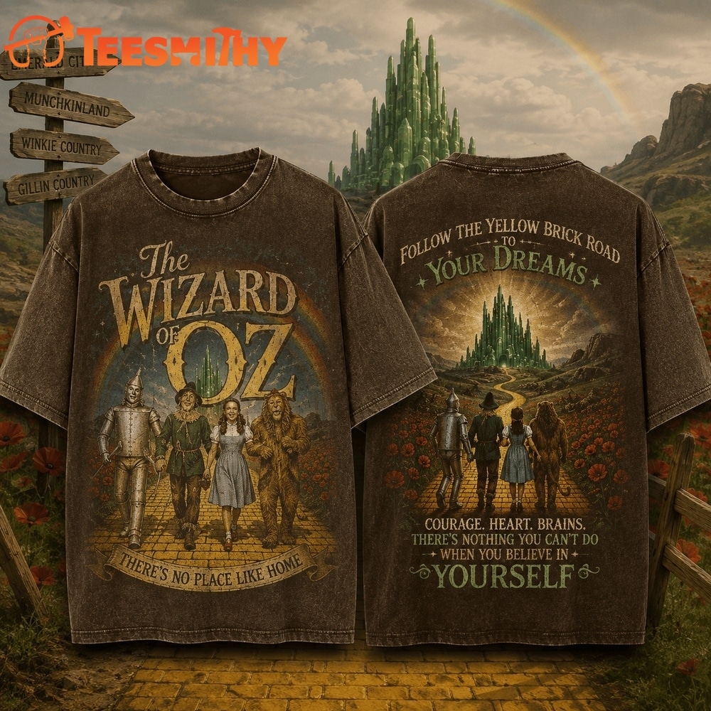 The Wizard of Oz, There’s No Place Like Home, Follow The Yellow Brick Road To Your Dreams 3D Shirt