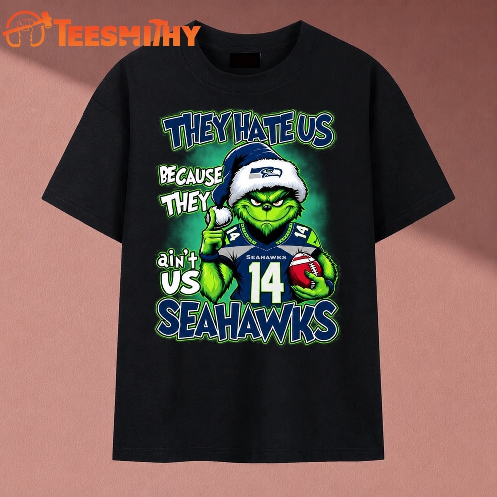 They Hate Us Because They Ain't Us Seahawks Grinch Christmas 2026 T Shirt