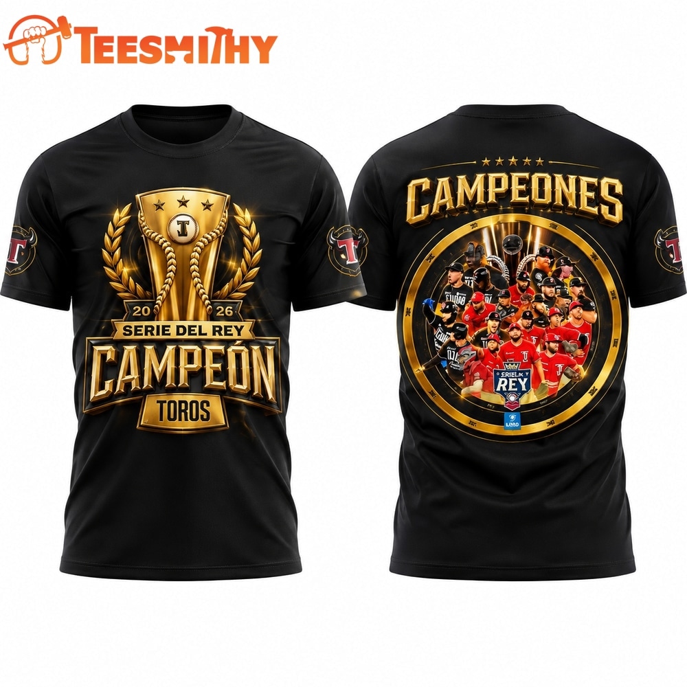 Toros de Tijuana EL GRITO DE CAMPEON RETUMBA EN LA FRONTERA 2026 3D Shirt