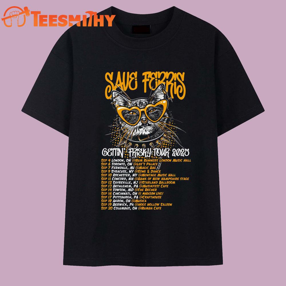 Tour Save Ferris 2025 T Shirt Tour Save Ferris 2025 T Shirt
