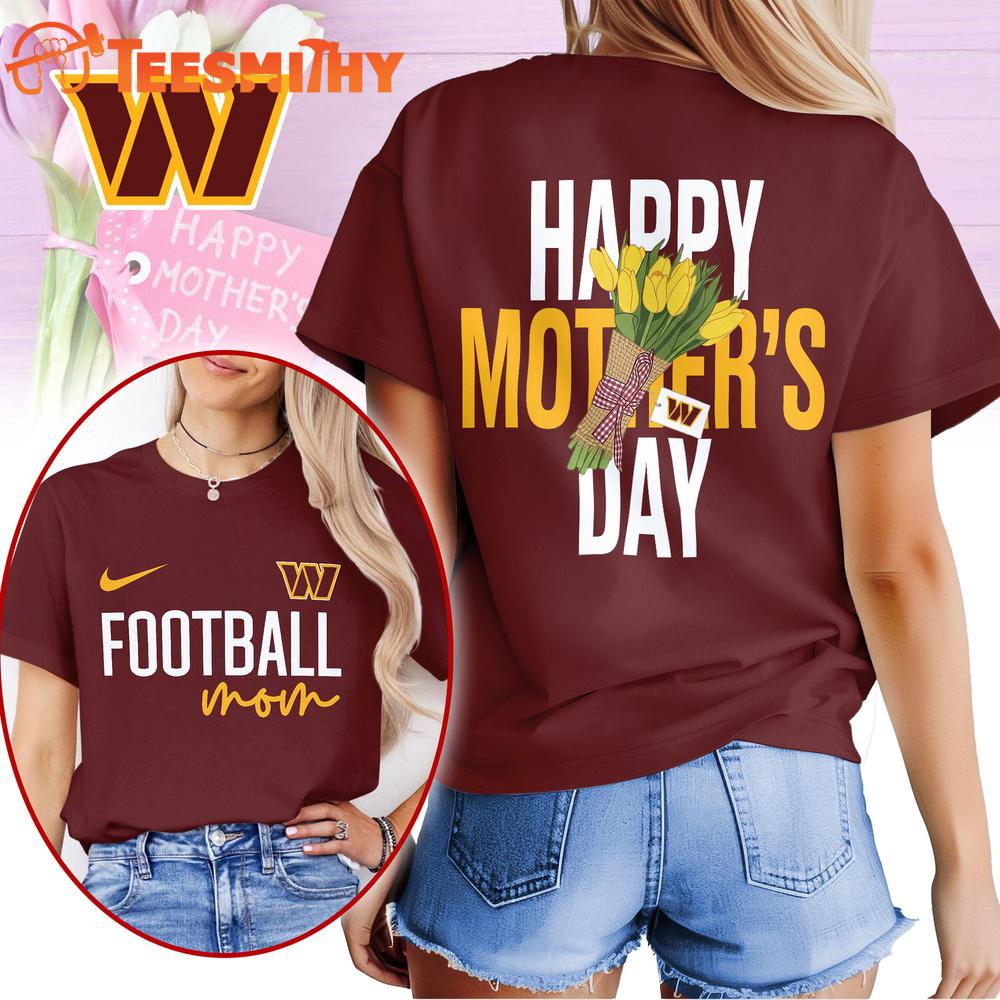 Washington Commanders 2026 NFL Happy Mother Day 3D T Shirt