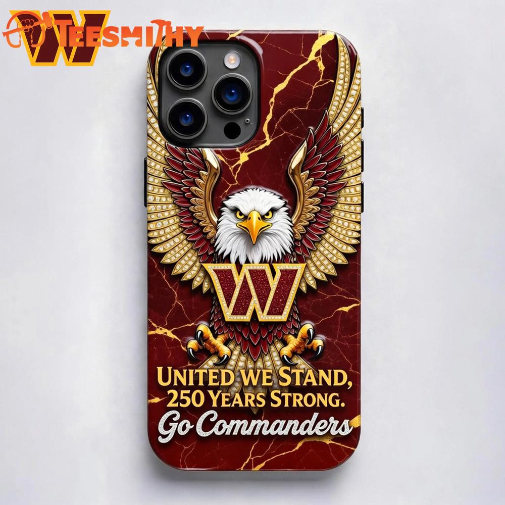 Washington Commanders NFL 250 Years Of America Freedom Phone Case