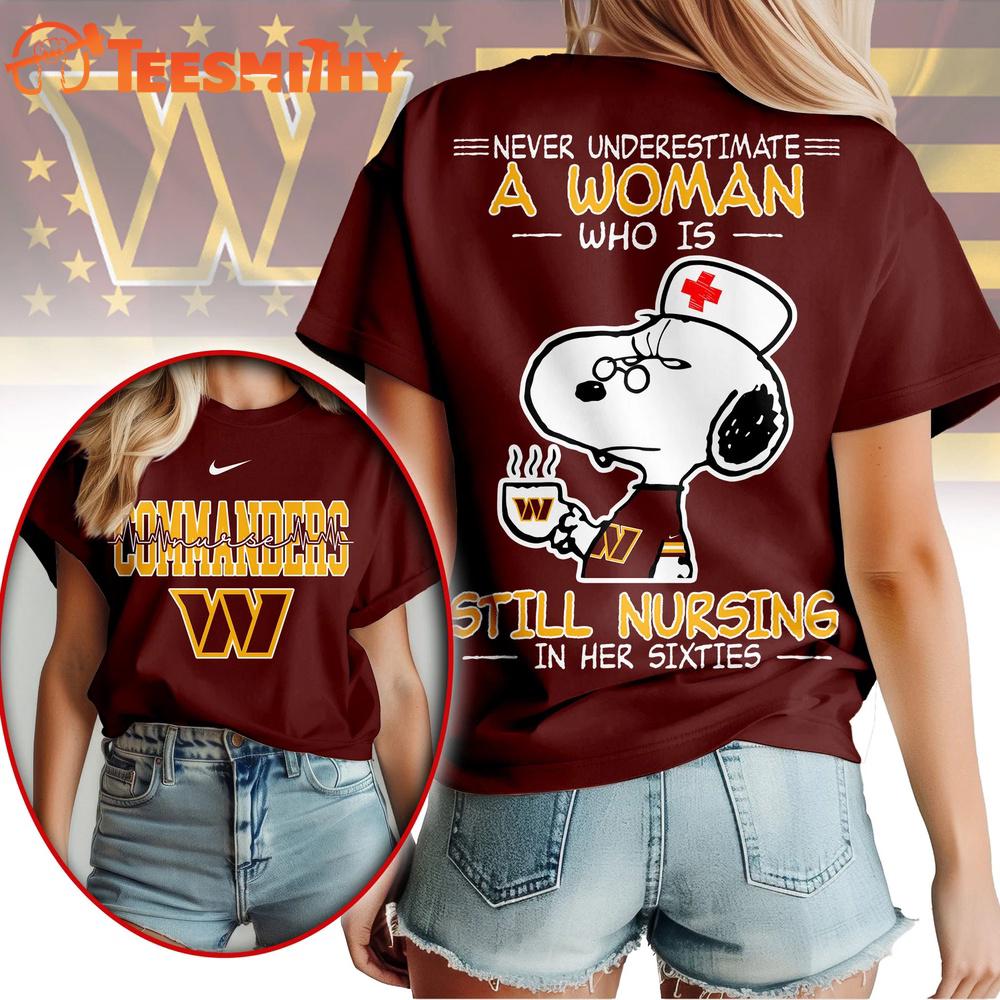 Washington Commanders NFL Snoopy Never Underestimate A Nurse Unisex T Shirt